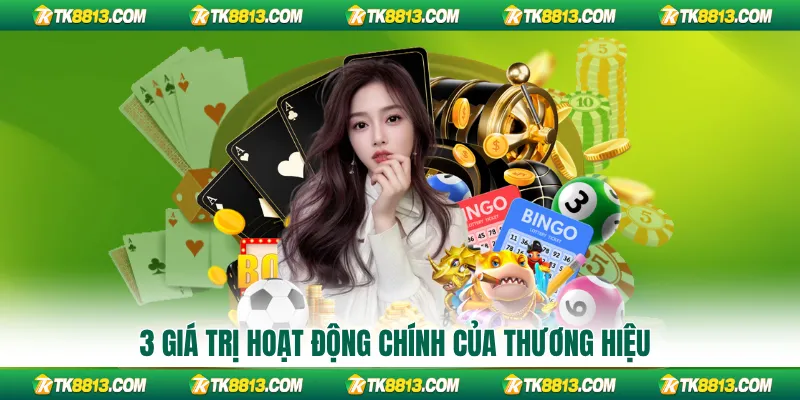 3 giá trị hoạt động chính của thương hiệu