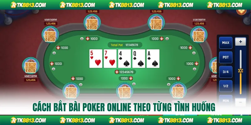 Cách bắt bài Poker online theo từng tình huống