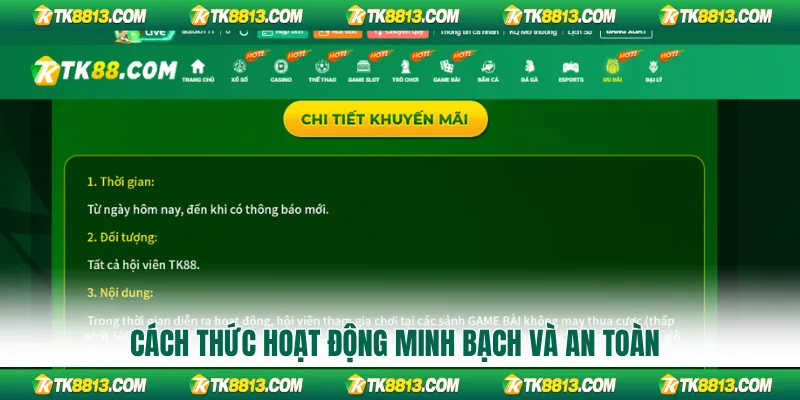 Cách thức hoạt động minh bạch và an toàn