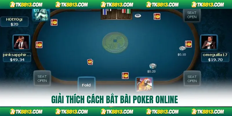 Giải thích cách bắt bài Poker online