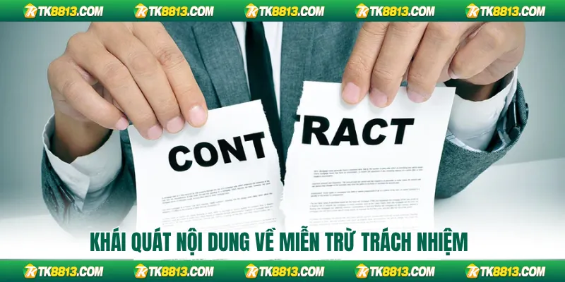 Khái quát nội dung về miễn trừ trách nhiệm