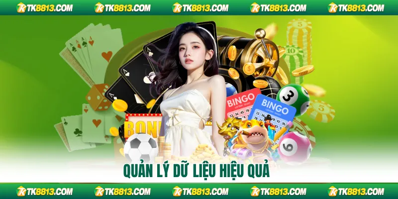 Quản lý dữ liệu hiệu quả