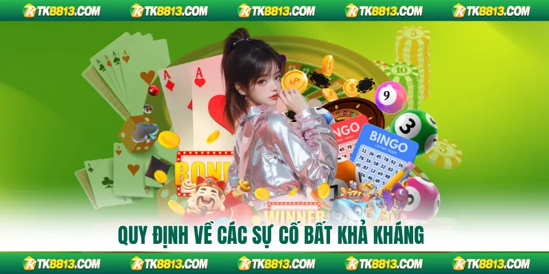 Quy định về các sự cố bất khả kháng