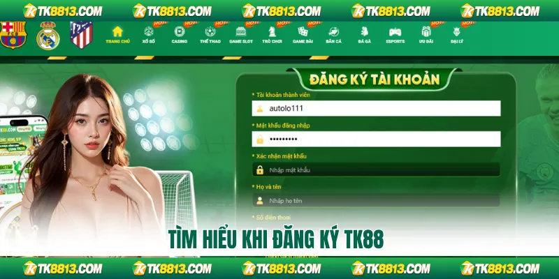Tìm hiểu khi đăng ký TK88